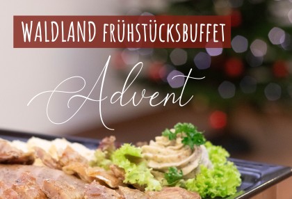 Waldland Adventfrühstückbuffet