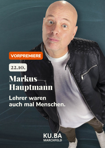Markus Hauptmann, Lehrer waren auch mal Menschen