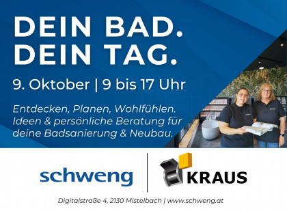 Dein Bad. Dein Tag. Bad-Infotag bei Schweng & Kraus in Mistelbach.