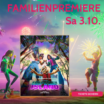 Familienpremiere: Forgotten Island