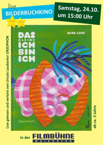 Bilderbuchkino: "Das kleine Ich bin" ich von Mira Lobe, gesprochen und vertont von Ursula Laudacher.