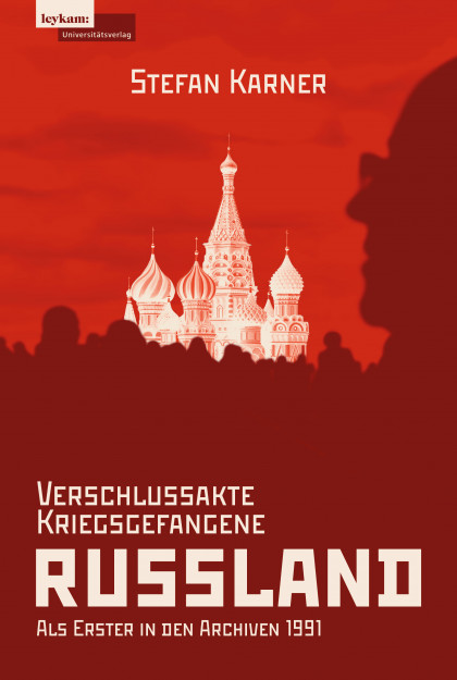 Cover des Buches "Verschlussakte Kriegsgefangene RUSSLAND" von Stefan Karner