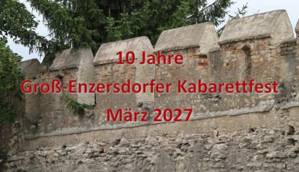 8. Groß-Enzersdorfer Kabarettfest - März 2027